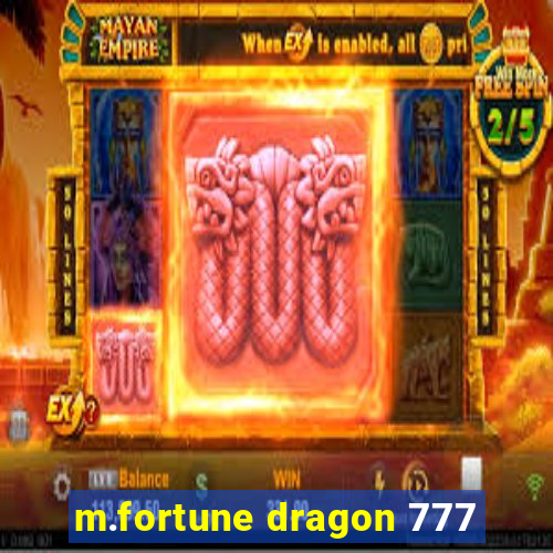 m.fortune dragon 777